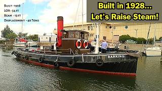 Firing Up a Steam Engine Tug Boat ⛵ Sailing Britaly ⛵ [upl. by Arihas859]