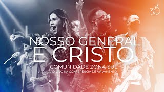 O Nosso General É Cristo For The Lord Is Marching On  Comunidade Zona Sul  CEIZS 30 ANOS [upl. by Obellia]