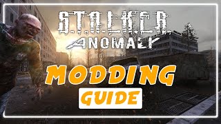 The Complete Guide to INSTALL amp MOD Stalker Anomaly UPDATED [upl. by Vincenta765]