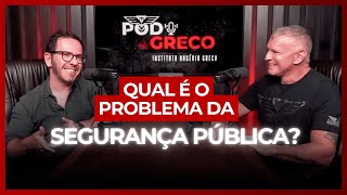 Qual é o problema da Segurança Pública no Brasil  Bruno Zampier e Rogério Greco  PodGreco [upl. by Suckow57]