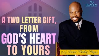 PASTOR WINTLEY PHIPPS quotA TWO LETTER GIFT FROM GODS HEART TO YOURSquot [upl. by Katharina]