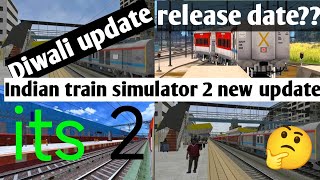 Diwali new update Indian train simulator release date confirmed newgame [upl. by Marris]