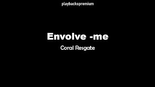 Envolve  me  Coral Resgate PLAYBACK com LETRA [upl. by Norty504]