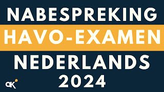 Nabespreking havoexamen Nederlands 2024 [upl. by Leirvag]