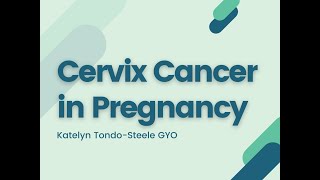 Cervical Cancer in Pregnancy [upl. by Andromeda721]