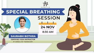 Special Breathing Session 830 AM by  saurabhbothra  24th November [upl. by Avictor]