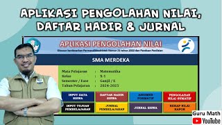 Aplikasi Pengolahan Nilai Daftar Hadir JurnalKurikulum Merdeka [upl. by Mayce]