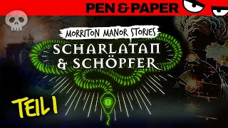 Pen amp Paper MORRITON MANOR Scharlatan amp Schöpfer  Schüsse im Express Extraordinaire [upl. by Samaj]