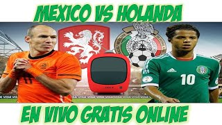 Mexico vs Holanda en vivo online gratis 2014 [upl. by Oulman]