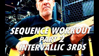 Sequence Workout Part 2  Intervallic 3rds [upl. by Oz]