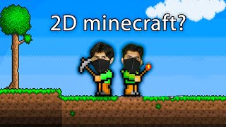 We Played 2D MinecraftTerraria [upl. by Bennink]