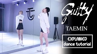 TAEMIN 태민 Guilty Dance Tutorial  EXPLAINED  Mirrored [upl. by Theurer]