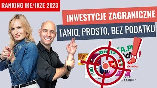 Jak inwestować w globalne ETFy bez podatku Ranking 2023 IKE i IKZE w domach maklerskich [upl. by Prosser]