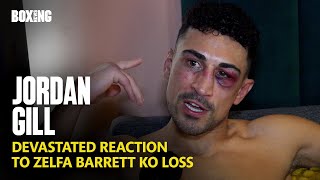 Jordan Gill Devastated Reaction To KO Loss vs Zelfa Barrett [upl. by Ferdinand]