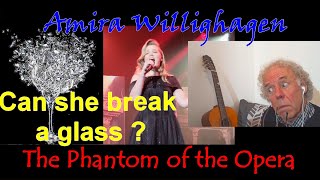 Amira Willighagen  Phantom of Opera  Can she break a glass  ☺ [upl. by Mukul61]