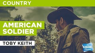 American Soldier in the Style of quotToby Keithquot with lyrics no lead vocal [upl. by Boak495]