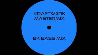 Kraftwerk  Mastermix BK Bass Mix [upl. by Rodney260]