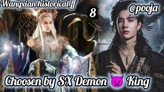 Choosen by SX Demon 👿 King Historical wangxian ff part8wangxian youtube [upl. by Maude792]