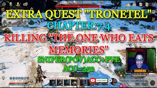 NIGHT CROWSEXTRA QUEST quotTRONETELquot CHAPTER74 KILLING quotTHE ONE WHO EATS MEMORIESquot GUIDE [upl. by Ahsiruam]