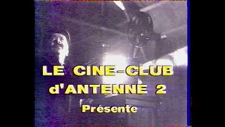 Générique du CinéClub  Présentation du cinéclub du 31011992 quotJeune et innocentquot Antenne 2 [upl. by Notsahc]