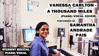 Student recital 08PianoVocal Vanessa Carlton  A Thousand Miles cover by Samantha Andrade [upl. by Ecyrb807]