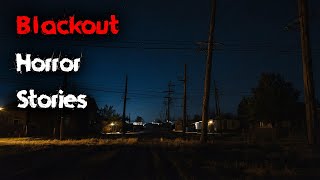 3 Disturbing TRUE Blackout Horror Stories V2 [upl. by Castara45]