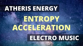 Atheris Energy  Entropy Acceleration ✨ ELECTRO MUSIC amp sampled guitar [upl. by Ettenuj]