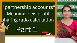 Calculation of new profit sharing ratio In partnership accounts [upl. by Akienom721]