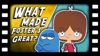 What Made Fosters Home for Imaginary Friends Great [upl. by Janeen582]