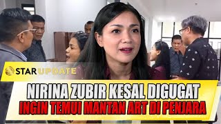 GONDOK  NIRINA ZUBIR KESAL DIGUGAT INGIN TEMUI MANTAN ART DI PENJARA  STAR UPDATE [upl. by Boone]