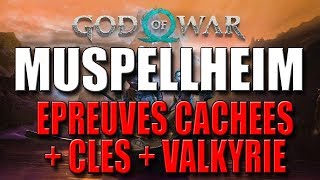 GOD OF WAR  MUSPELLHEIM VALKYRIE  CLÉS  EPREUVES CACHÉES  Part2  Tout feu tout flamme [upl. by Cheffetz]