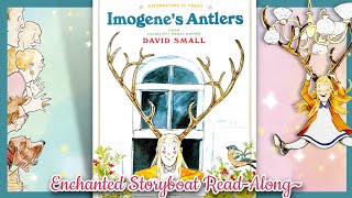 quotImogenes Antlersquot by Caldecott Medal Winner David Small  ReadAloud [upl. by Edwina]