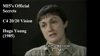 MI5s Official Secrets Spying on CND 2020 Vision C4 1985 Hugo Young Cathy Massiter Harriet Harman [upl. by Pirbhai772]