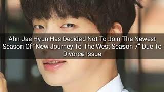 Ahn Jae Hyun Decided Not To Join The Newest Season Of New Journey To The West [upl. by Eveam]