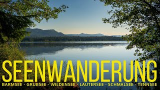 SEENWANDERUNG BUCKELWIESEN  26 KM Barmsee Grubsee Wildensee Lautersee Schmalsee Tennsee Mittenwald [upl. by Toiboid459]