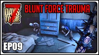 7 Days to Die  Blunt Force Trauma  Episode 9  The Struggle Is Real 7daystodie gaming [upl. by Calida79]