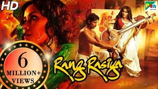 Rang Rasiya  Full Movie  Randeep Hooda Nandana Sen Paresh Rawal [upl. by Leonor532]