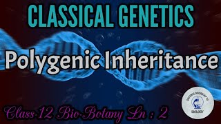 Polygenic Inheritance in tamil  Classical Genetics [upl. by Nicol748]