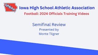 Football 2024 Officials Training Tape Semifinal Review [upl. by Billye]