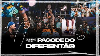 Dilsinho  Pagode do Diferentão Ao Vivo [upl. by Tristas]