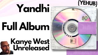 Kanye West Yandhi FULL ALBUM [upl. by Shipley]