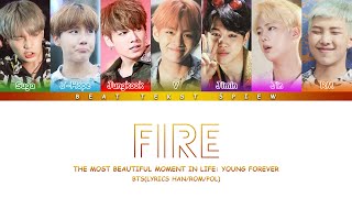 BTS Fire 불타오르네 Color Coded Lyrics가사 HanRomPol [upl. by Eldreeda]