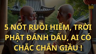 5 Nốt Ruồi Hiếm Trời Phật Đánh Dấu Ai Có Chắc Chắn Giầu   Tinh Hoa Tri Thức [upl. by Mcallister224]