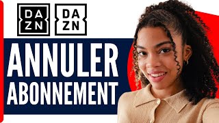 Comment Resilier Un Abonnement DAZN  En 2024 [upl. by Asiluy]