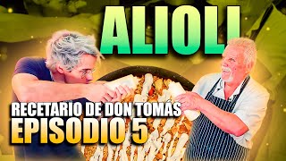 ALIOLI 🤤  RECETARIO DE DON TÓMAS  EPISODIO 5 [upl. by Roma917]