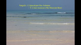 Vangelis  LApocalypse Des Animaux  V The Musician Bear [upl. by Herbie]