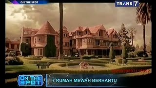 On The Spot  7 Rumah Mewah Berhantu [upl. by Arakaj969]