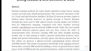 A Physics Assisted Convolutional Neural Network for Bathymetric Mapping Using ICESat 2 and Sentinel [upl. by Godfrey533]