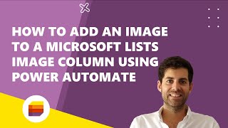 How to Add an Image to a Microsoft Lists Image Column using Power Automate [upl. by Florella]