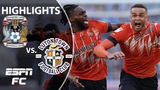 Penalty shootout decides Luton Towns EFL Championship PlayOff Final win over Coventry  ESPN FC [upl. by Jutta141]